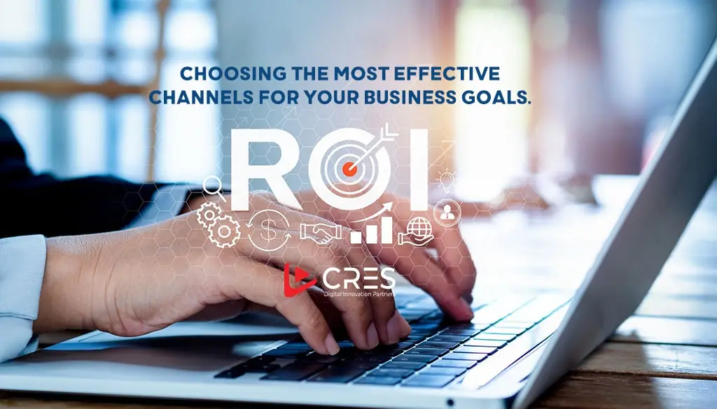 Maximizing ROI Through Strategic Channel Selection